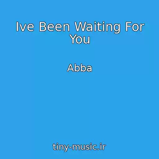 کاور آهنگ Ive Been Waiting For You از Abba