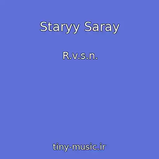 کاور آهنگ Staryy Saray از R.v.s.n.
