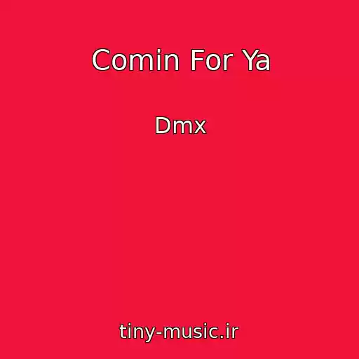 کاور آهنگ Comin For Ya از Dmx