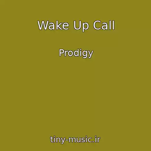 کاور آهنگ Wake Up Call از Prodigy