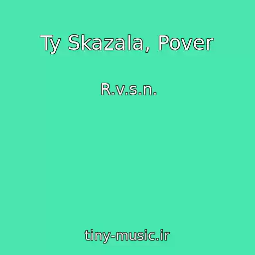 کاور آهنگ Ty Skazala, Pover از R.v.s.n.