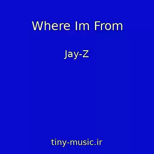 کاور آهنگ Where Im From از Jay-Z