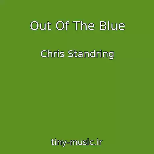 کاور آهنگ Out Of The Blue از Chris Standring
