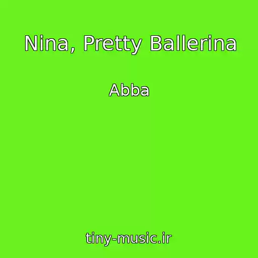 کاور آهنگ Nina, Pretty Ballerina از Abba