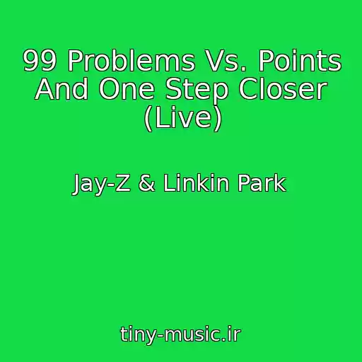 کاور آهنگ 99 Problems Vs. Points And One Step Closer (Live) از Jay-Z & Linkin Park