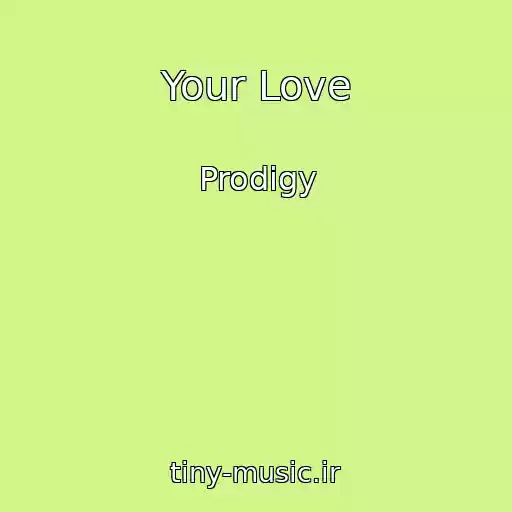 کاور آهنگ Your Love از Prodigy