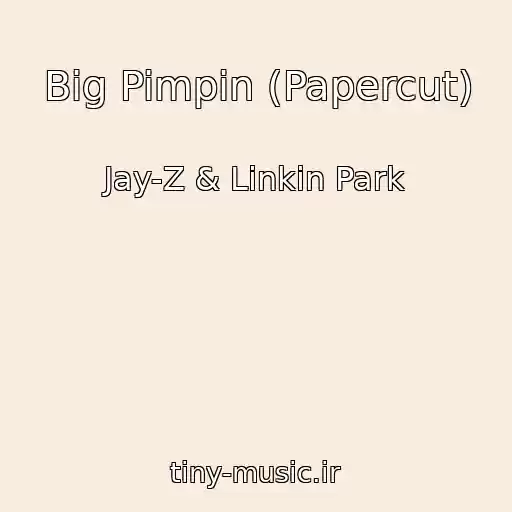 کاور آهنگ Big Pimpin (Papercut) از Jay-Z & Linkin Park