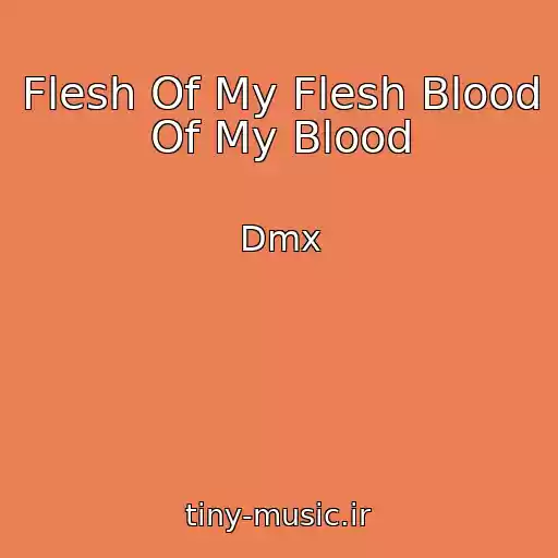 کاور آهنگ Flesh Of My Flesh Blood Of My Blood از Dmx