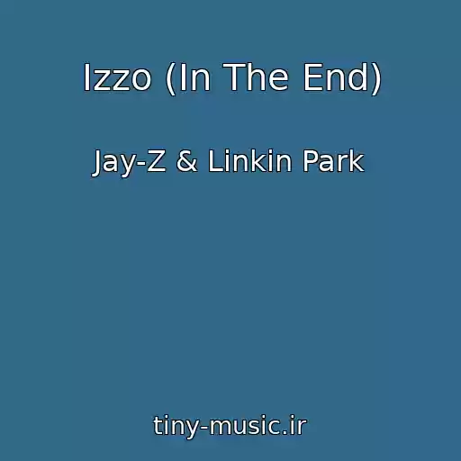 کاور آهنگ Izzo (In The End) از Jay-Z & Linkin Park