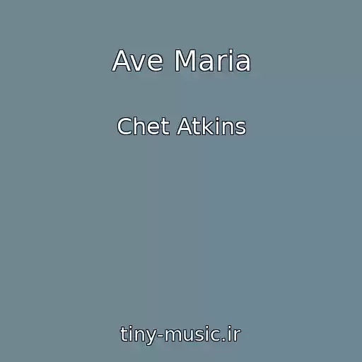 کاور آهنگ Ave Maria از Chet Atkins
