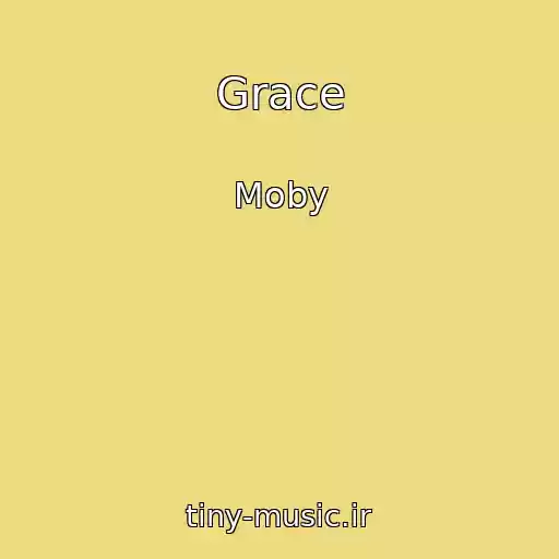 کاور آهنگ Grace از Moby