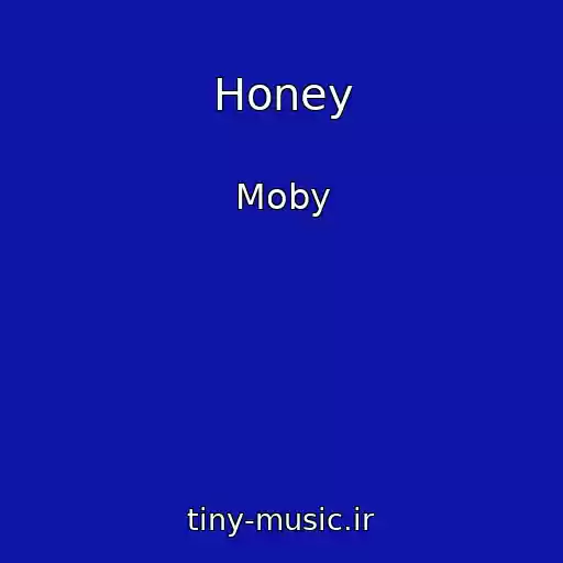 کاور آهنگ Honey از Moby