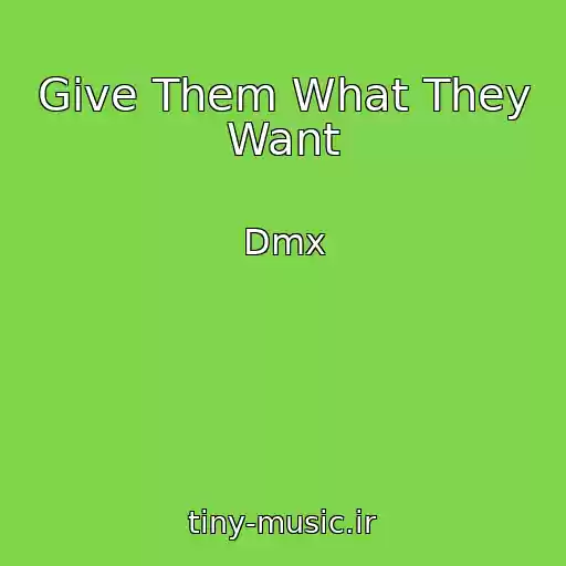 کاور آهنگ Give Them What They Want از Dmx