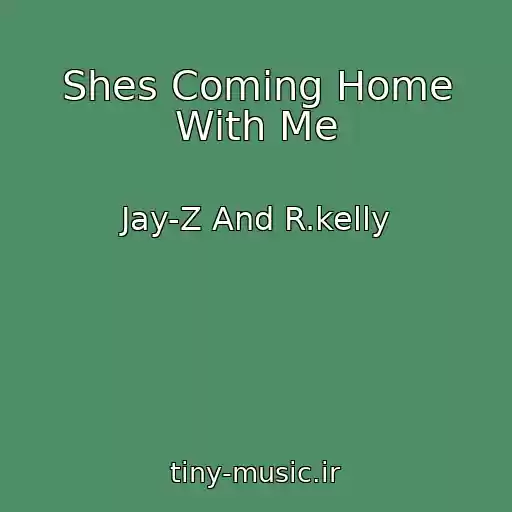 کاور آهنگ Shes Coming Home With Me از Jay-Z And R.kelly