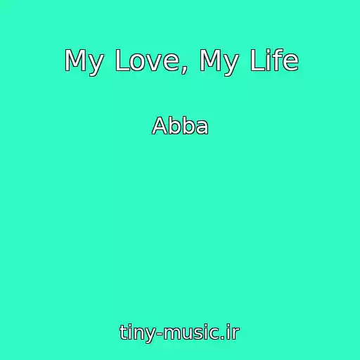 کاور آهنگ My Love, My Life از Abba