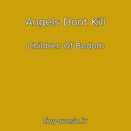 کاور آهنگ Angels Dont Kill از Children Of Bodom