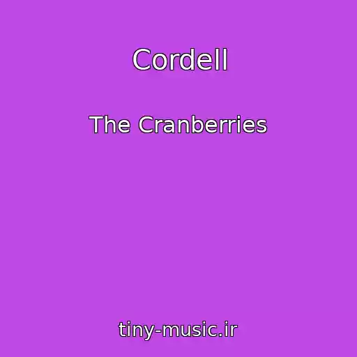 کاور آهنگ Cordell از The Cranberries
