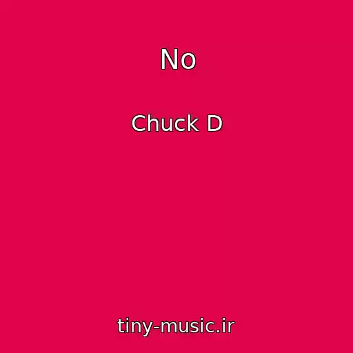 کاور آهنگ No از Chuck D