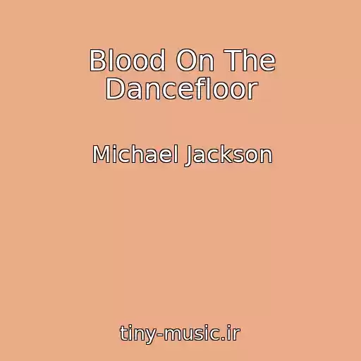 کاور آهنگ Blood On The Dancefloor از Michael Jackson