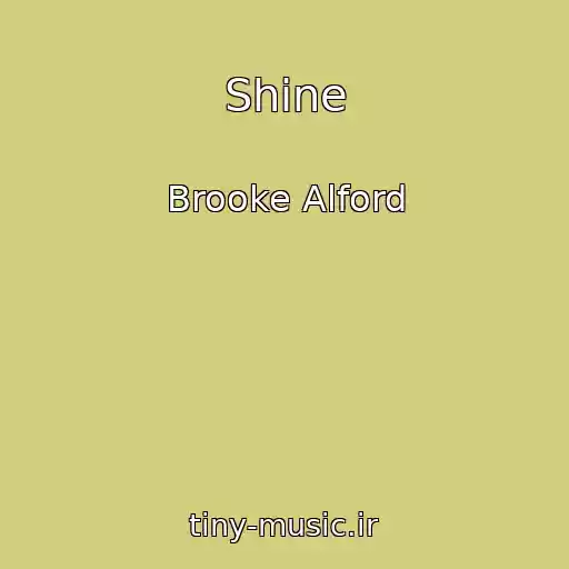 کاور آهنگ Shine از Brooke Alford