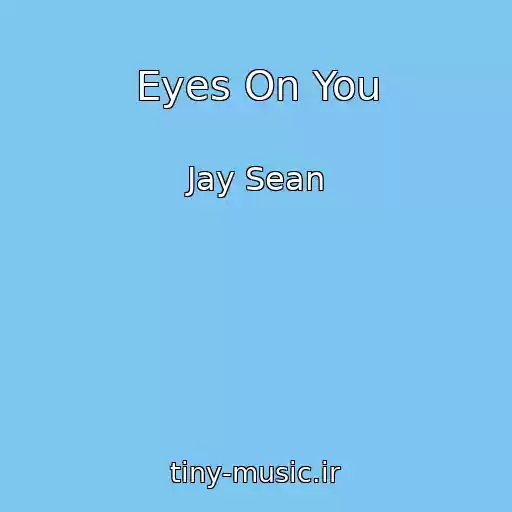 کاور آهنگ Eyes On You از Jay Sean