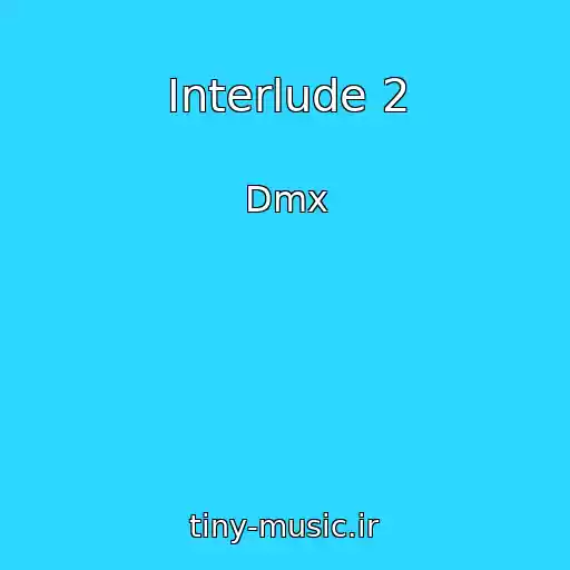 کاور آهنگ Interlude 2 از Dmx