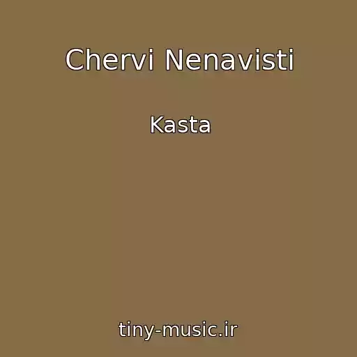 کاور آهنگ Chervi Nenavisti از Kasta