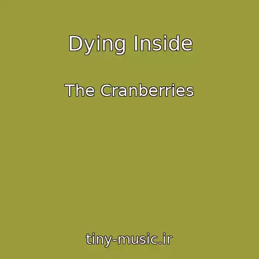 کاور آهنگ Dying Inside از The Cranberries
