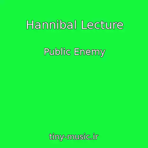 کاور آهنگ Hannibal Lecture از Public Enemy