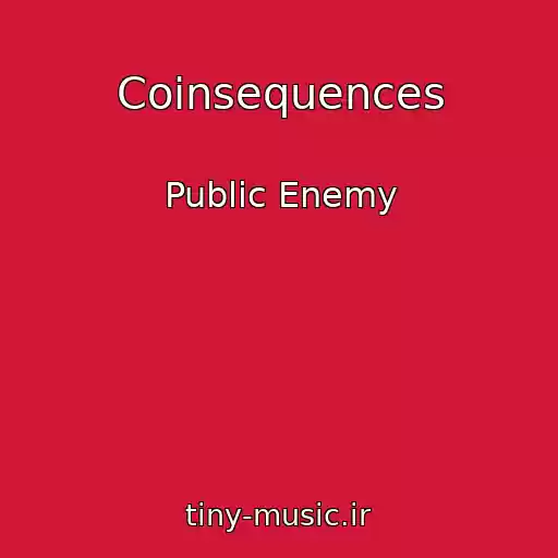 کاور آهنگ Coinsequences از Public Enemy