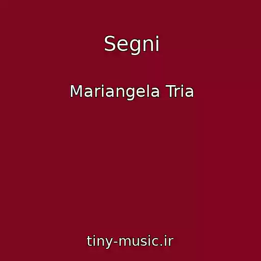 کاور آهنگ Segni از Mariangela Tria