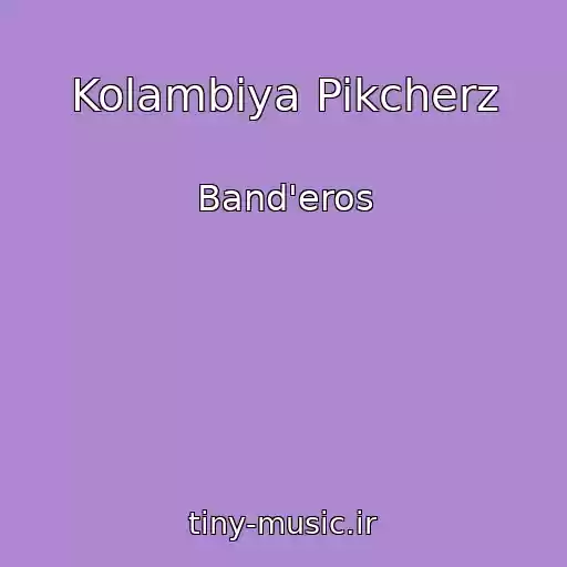 کاور آهنگ Kolambiya Pikcherz از Band'eros