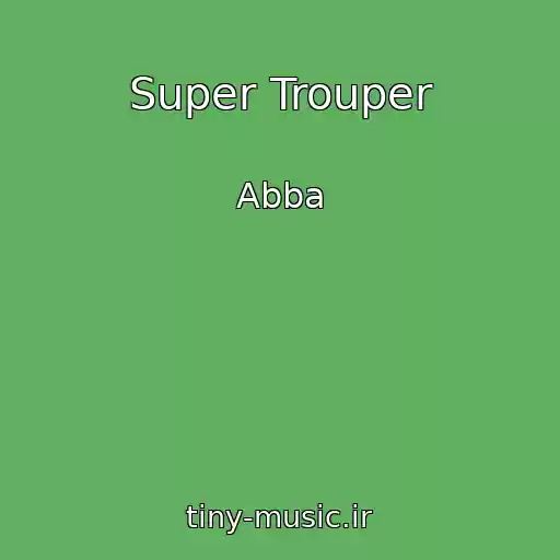 کاور آهنگ Super Trouper از Abba