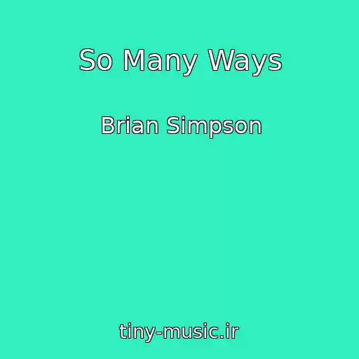 کاور آهنگ So Many Ways از Brian Simpson