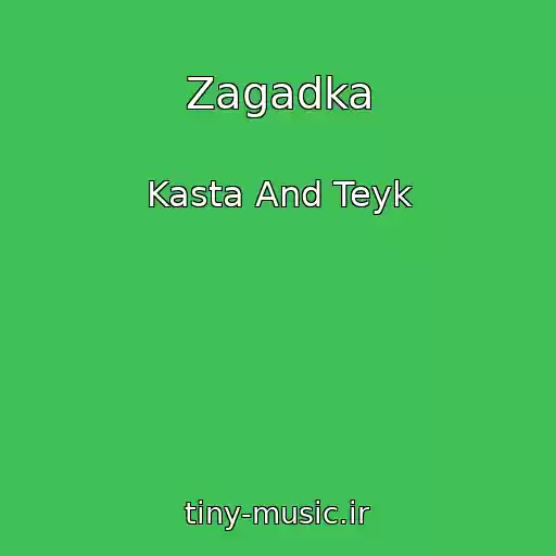 کاور آهنگ Zagadka از Kasta And Teyk