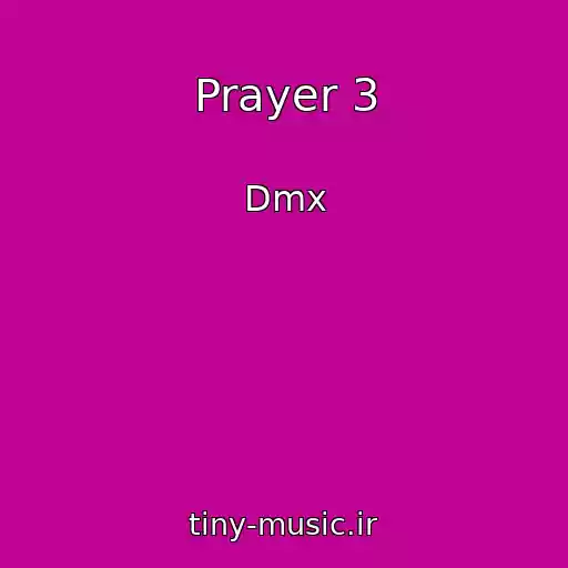 کاور آهنگ Prayer 3 از Dmx