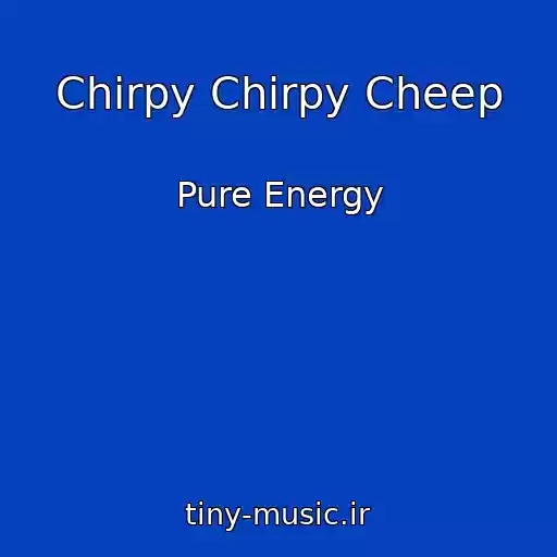 کاور آهنگ Chirpy Chirpy Cheep از Pure Energy