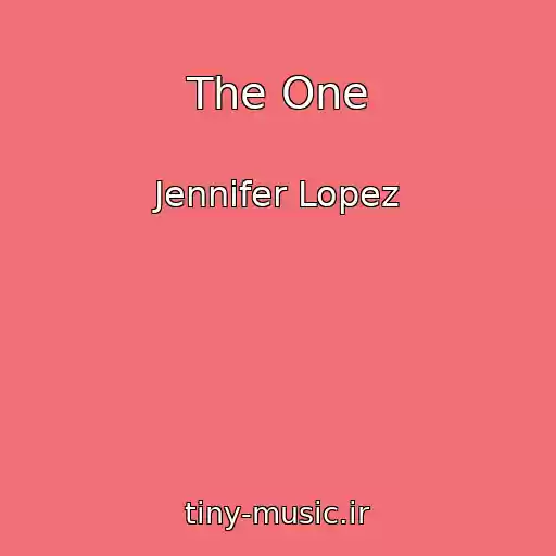 کاور آهنگ The One از Jennifer Lopez