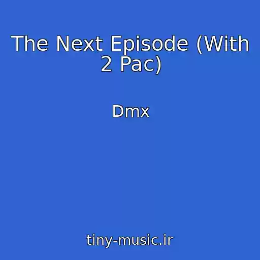 کاور آهنگ The Next Episode (With 2 Pac) از Dmx