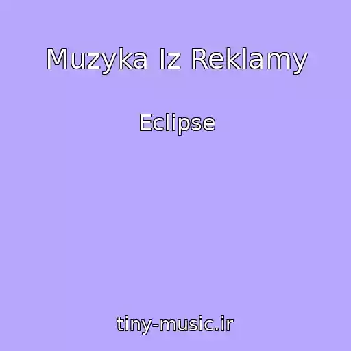 کاور آهنگ Muzyka Iz Reklamy از Eclipse