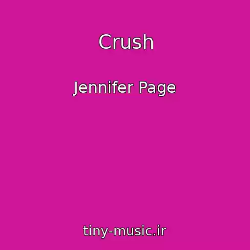 کاور آهنگ Crush از Jennifer Page