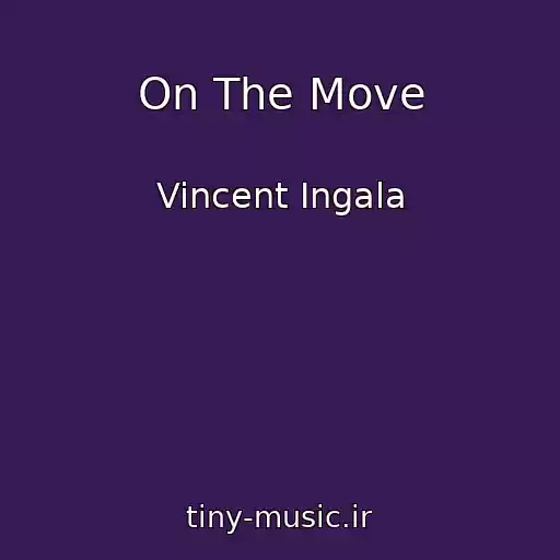 کاور آهنگ On The Move از Vincent Ingala