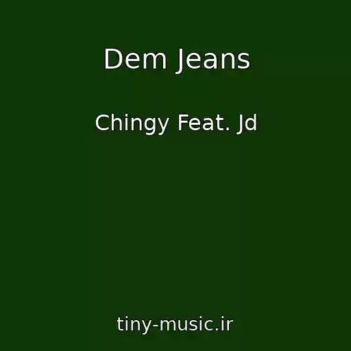 کاور آهنگ Dem Jeans از Chingy Feat. Jd
