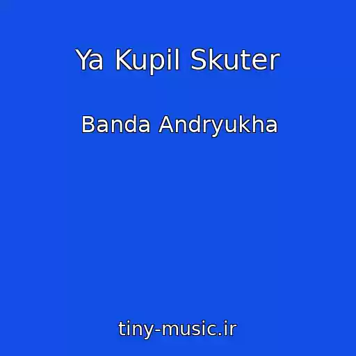 کاور آهنگ Ya Kupil Skuter از Banda Andryukha