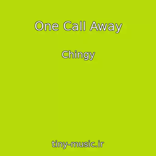 کاور آهنگ One Call Away از Chingy