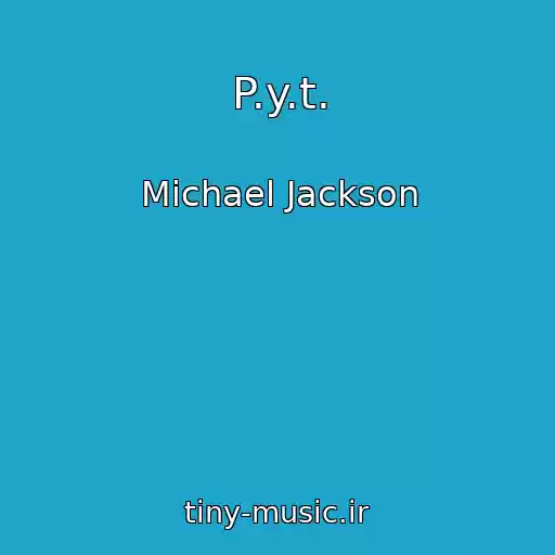 کاور آهنگ P.y.t. از Michael Jackson