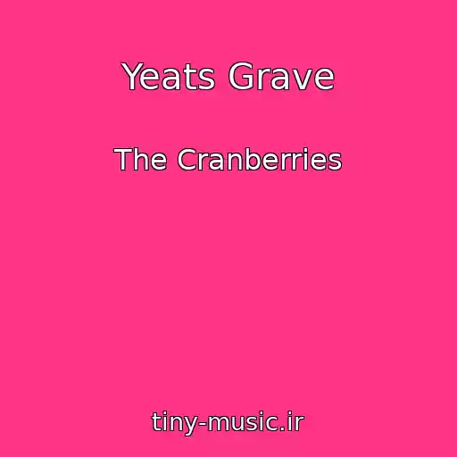 کاور آهنگ Yeats Grave از The Cranberries