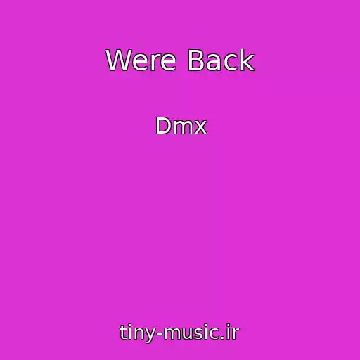 کاور آهنگ Were Back از Dmx