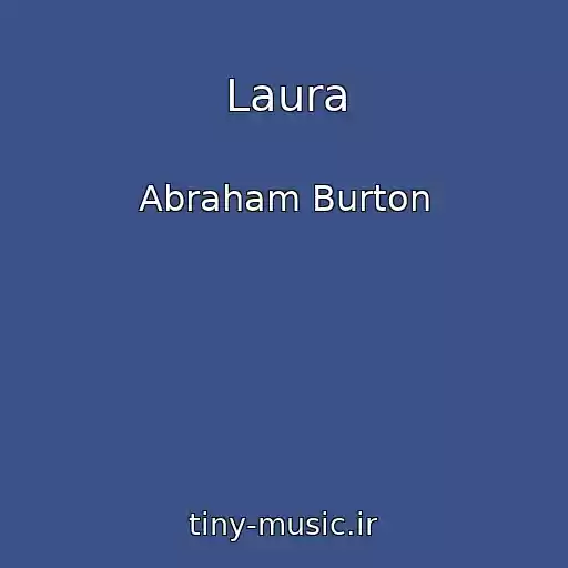 کاور آهنگ Laura از Abraham Burton