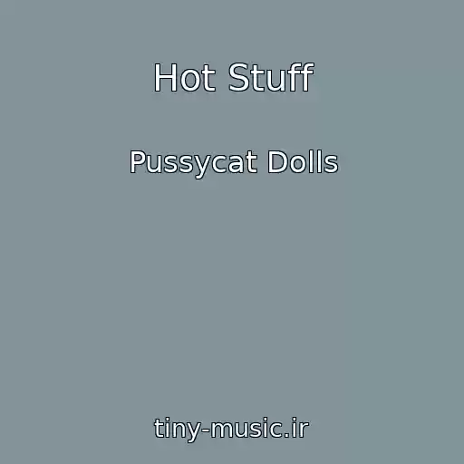 کاور آهنگ Hot Stuff از Pussycat Dolls